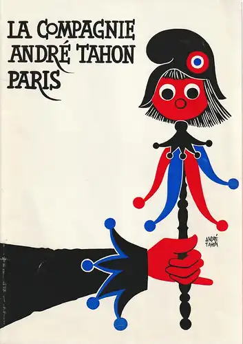 La Compagnie Andre Tahon Paris: Programmheft La Compagnie Andre Tahon Paris DIVERTISSEMENT 74 Tournee 1974. 