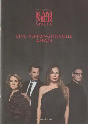 Hamburger Kammerspiele, Axel Schneider, Anja Del Caro, Sebastian Schneck: Programmheft James Dearden EINE VERHÄNGNISVOLLE AFFÄRE Premiere 26. Januar 2020. 