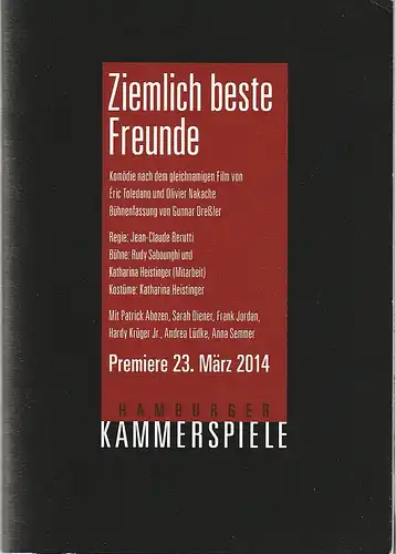 Hamburger Kammerspiele, Axel Schneider, Holger Zebu Kluth, Anja Del Caro, Gina Enslin, Violaine Kozycki, Bo Lahola ( Probenfotos ): Programmheft Gunnar Dreßler ZIEMLICH BESTE FREUNDE Premiere 23. März 2014. 