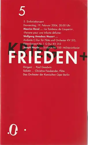 Komische Oper Berlin, Andreas Homoki, Kirill Petrenko, Malte Krasting: Programmheft 5. SINFONIEKONZERT 19. Februar 2004. 