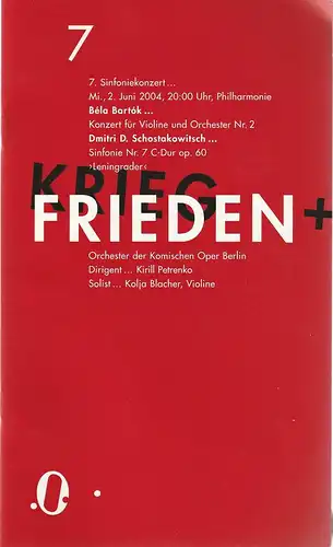 Komische Oper Berlin, Andreas Homoki, Kirill Petrenko, Malte Krasting: Programmheft 7. SINFONIEKONZERT 2. Juni 2004 Philharmonie. 
