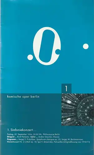 Komische Oper Berlin, Andreas Homoki, Kirill Petrenko, Hanka Biebl, Jasmin Pinnow: Programmheft 1. SINFONIEKONZERT 29. September 2006. 