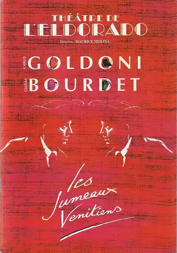 Theatre de L'Eldorado, Maurice Molina: Programmheft Carlo Goldoni LES JUMEAUX VENETIENS. 