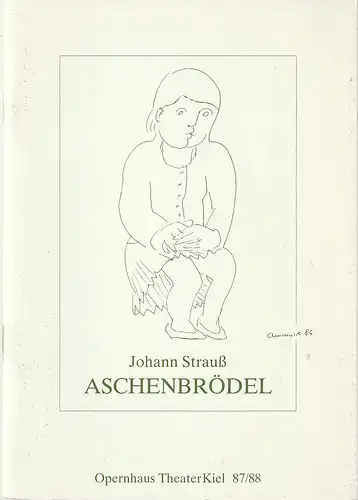 Theater Kiel, Bühnen der Landeshauptstadt Kiel, Dr. Volkmar Clauß, Karsten Bartels: Programmheft Regel / Strauß ASCHENBRÖDEL Ballett Premiere 1. Oktober 1987 Spielzeit 1987 / 88. 