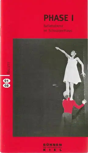 Theater Kiel, Bühnen der Landeshauptstadt Kiel, Kirsten Harms, Helga Brandt: Programmheft PHASE I Ballettabend im Schauspielhaus Premiere 20. Juni 2002 Spielzeit 2001 / 2002. 