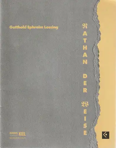 Schauspielhaus Kiel, Bühnen der Landeshauptstadt Kiel, Peter Dannenberg, A. Elsner: Programmheft Gotthold Ephraim Lessing NATHAN DER WEISE Premiere 1. Oktober 1994 Spielzeit 1994 / 95. 