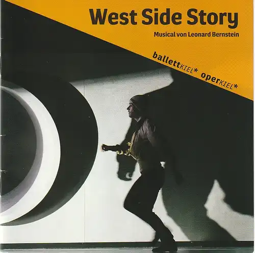 Theater Kiel, Daniel Karasek, Cordula Engelbert: Programmheft Leonard Bernstein WEST SIDE STORY Premiere 8. November 2008 Opernhaus Kiel Spielzeit 2008 / 2009. 
