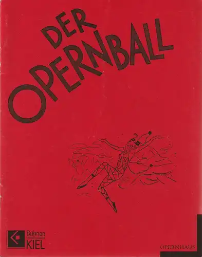 Bühnen der Landeshauptstadt Kiel, Peter Dannenberg, Ronny Dietrich: Programmheft Richard Heuberger DER OPERNBALL Premiere 3. März 1991 Opernhaus Kiel Spielzeit 1990 / 91. 