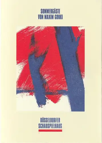 Neue Schauspiel GmbH, Düsseldorfer Schauspielhaus, Volker Canaris, Hartwin Gromes: Programmheft Maxim Gorki SOMMERGÄSTE Premiere 3. April 1993 Spielzeit 1992 / 93. 