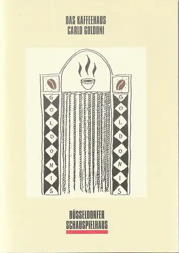 Neue Schauspiel GmbH, Düsseldorfer Schauspielhaus, Volker Canaris, Uwe Bautz, Sonja Rothweiler ( Probenfotos ): Programmheft Carlo Goldoni DAS KAFFEEHAUS Premiere 29. Oktober 1992 Spielzeit 1992 / 93. 