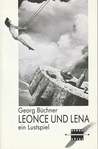 Nationaltheater Mannheim, Arnold Petersen, Hans-Jürgen Drescher, Annette Glicher: Programmheft Georg Büchner LEONCE UND LENA Premiere 24. Mai 1989 Spielzeit 1988 / 89 Nr. 15. 