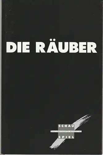 Nationaltheater Mannheim, Arnold Petersen, Juliane Votteler, Rald Waldschmidt, Anja Hanten: Programmheft Friedrich Schiller DIE RÄUBER Premiere 28. Februar 1992 Spielzeit 1991 / 92 Nr. 14. 