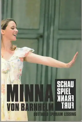 Schauspiel Frankfurt, Oliver Reese, Alexandra Althoff, Rebekka Knoll: Programmheft Gotthold Ephraim Lessing MINNA VON BARNHELM Premiere 24. September 2010 Spielzeit 2010 / 2011 Nr. 30. 