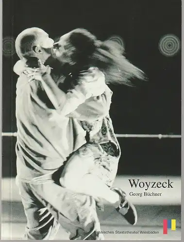 Hessisches Staatstheater Wiesbaden, Achim Thorwald, Wilfried Harlandt: Programmheft Georg Büchner WOYZECK Premiere 18. Oktober 1997 Spielzeit 1997 / 98. 