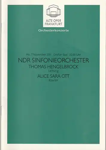 Alte Oper Frankfurt, Michael Hocks, Karen Allihn: Programmheft NDR SINFONIEORCHESTER  7. November 2011 Großer Saal Orchesterkonzerte 2011 / 12. 