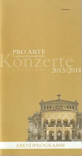 Pro Arte Frankfurter Konzertdirektion, Michael Herrmann, Judith Kissel, Philip Niggemann: Programmheft DANIEL BARENBOIM Klavier 28. Mai 2014 Großer Saal Konzerte 2013 / 2014  In der Alten Oper Frankfurt. 