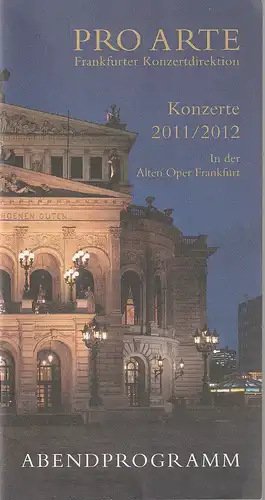 Pro Arte Frankfurter Konzertdirektion, Michael Herrmann, Timo Buckow, Florian Platt, Philip Niggemann, Claudia Bachmann: Programmheft GRIGORY SOKOLOV Klavier 27. Februar 2012 Großer Saal Konzerte 2011/ 2012 in der Alten Oper Frankfurt. 