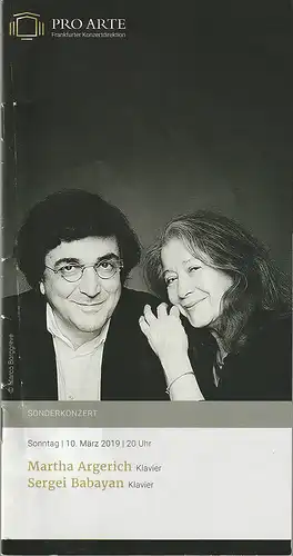 Pro Arte Frankfurter Konzertdirektion, Michael Herrmann, Philip Niggemann, Teresa Walter, Paul Sklorz, Daniel Juch: Programmheft MARTHA ARGERICH / SEGEI BABAYAN 10. März 2019 Alte Oper Frankfurt. 