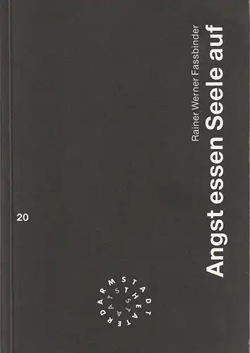 Staatstheater Darmstadt, Peter Girth, Josef Mackert: Programmheft Rainer Werner Fassbinder ANGST ESSEN SEELE AUF Premiere 24. Mai 1996 Spielzeit 1995 / 96 Nr. 20. 