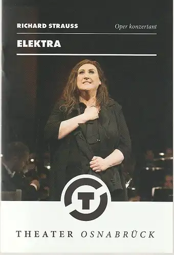 Theater Osnabrück, Städtische Bühnen Osnabrück, Dr. Ralf Waldschmidt, Ulrike Schumann, Jörg Landsberg ( Probenfotos ): Programmheft Richard Strauss ELEKTRA Premiere 21. Mai 2016 Spielzeit 2015 / 16 Nr. 22. 