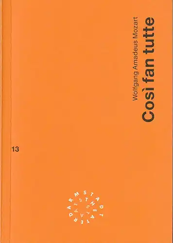 Staatstheater Darmstadt, Peter Girth, Paul Esterhazy: Programmheft Wolfgang Amadeus Mozart COSI FAN TUTTE Premiere 18. Februar 1996 Spielzeit 1995 / 96 Nr. 13. 