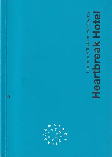 Staatstheater Darmstadt, Peter Girth, Paul Esterhazy: Programmheft Hansgeorg Koch HEARTBREAK HOTEL Premiere 10. Dezember 1993 Spielzeit 1993 / 94 Nr. 5. 