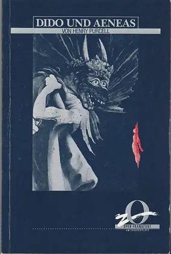 Oper Frankfurt, Klaus Bertisch: Programmheft Henry Purcell DIDO UND AENEAS Premiere 14. September 1985 Spielzeit 1985 / 86. 