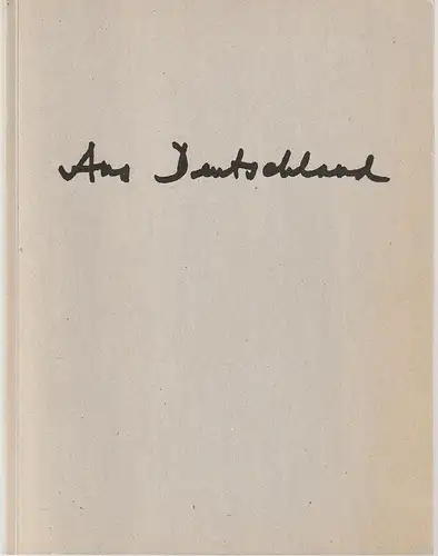 Theater Basel, Michael Schindhelm, Albrecht Puhlmann, Ursula Sinnreich: Programmheft Mauricio Kagel AUS DEUTSCHLAND Premiere 12. Juni 1997 Koninklijk Theater Carre Amsterdam Spielzeit 1996 / 97 und 1997 / 98. 