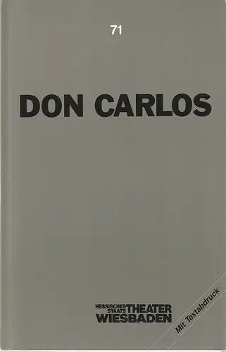 Hessisches Staatstheater Wiesbaden, Claus Leininger, Ehrhard Reinicke: Programmheft Giuseppe Verdi DON CARLOS Premiere 28. April 1990 Spielzeit 1989 / 90 Nr. 71. 