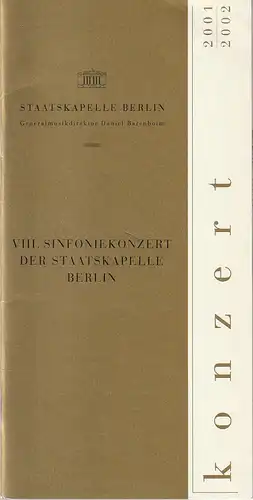 Staatsoper Unter den Linden, Daniel Barenboim, Georg Quander, Anja Batzdorf, Karsten Bujara, Rolf Kanzler: Programmheft VIII. SINFONIEKONZERT DER STAATSKAPELLE BERLIN 12. + 13. Juni 2002 Konzerthaus Berlin Spielzeit 2001 / 2002. 