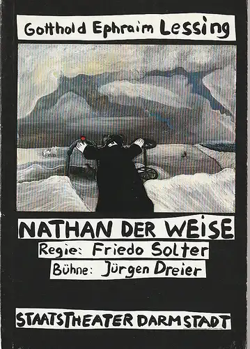 Staatstheater Darmstadt, Peter Brenner, Eva-Maria Viebeg, Friedo Solter, Wilhelm Lades: Programmheft Gotthold Ephraim Lessing NATHAN DER WEISE Premiere 2. März 1985 Programmbuch Nr. 13. 