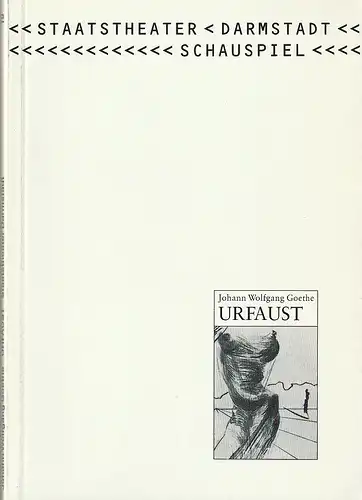 Staatstheater Darmstadt, Peter Girth, Markus Payer, Barbara Aumüller ( Aufführungsfotos ): Programmheft Johann Wolfgang Goethe URFAUST Premiere 12.September 1992 im Schauspiel Programmheft Nr. 19 Spielzeit 1992 / 93. 