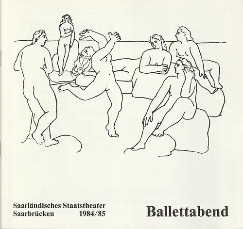 Saarländisches Staatstheater Saarbrücken, Ralf Waldschmidt: Programmheft Petipa / Dobrievitch BALLETTABEND Spielzeit 1984 / 85. 