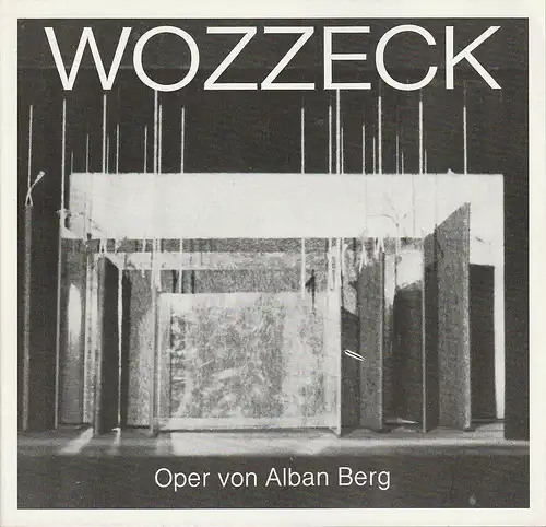 Saarländisches Staatstheater Saarbrücken, Saskia Kuhlmann: Programmheft Alban Berg WOZZECK Premiere 1. April 1984 Spielzeit 1983 / 84. 