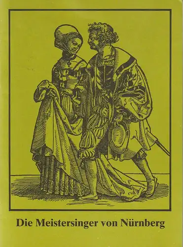 Hessisches Staatstheater Wiesbaden, Werner Böntgen, Gerd Nienstedt, Peter P. Pachl, Ehrhard Reinicke: Programmheft Richard Wagner DIE MEISTERSINGER VON NÜRNBERG Premiere 13. Mai 1978 Spielzeit 1977 / 78 Heft 13. 