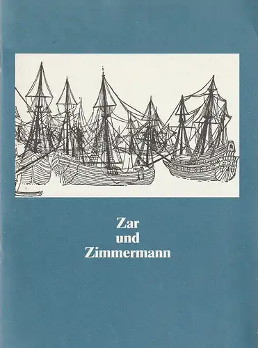 Hessisches Staatstheater Wiesbaden, Christoph Groszer, Ehrhard Reinicke: Programmheft Albert Lortzing ZAR UND ZIMMERMANN Premiere 28. Januar 1984 Spielzeit 1983 / 84 Heft 9. 