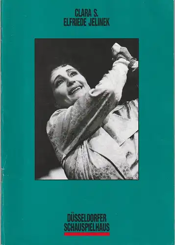 Düsseldorfer Schauspielhaus, Volker Canaris, Jan Hein, Sonja Rothweiler ( Probenfotos ): Programmheft Elfriede Jelinek CLARA S. Premiere 26. April 1992 Spielzeit 1991 / 92. 