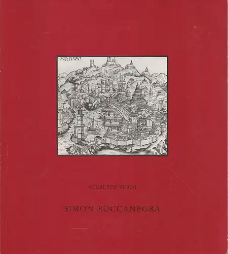 Bayerische Staatsoper, Nationaltheater München, Wolfgang Sawallisch, Klaus Schultz, Edgar Baitzel: Programmheft Giuseppe Verdi SIMON BOCCANEGRA Wiederaufnahme 9. Februar 1981 Spielzeit 1980 / 81. 