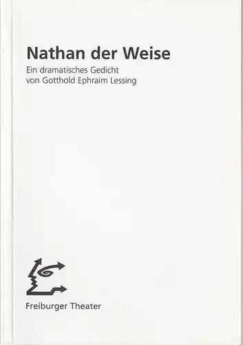 Städtische Bühnen Freiburg im Breisgau, Hans J. Ammann, Ralf Waldschmidt, Dieter Welke: Programmheft Gotthold Ephraim Lessing NATHAN DER WEISE Premiere 14. März 1998 Schauspielhaus Kurbel Spielzeit 1997 / 98 Heft 80. 