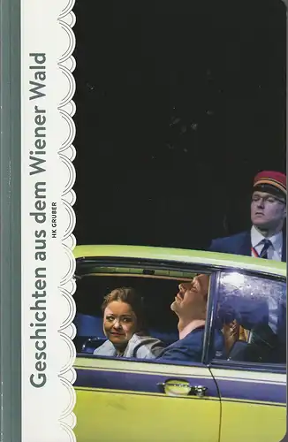 Komische Oper Berlin, Barrie Kosky, Johanna Wall, Nastasia Tietze, Iko Freese ( Fotos ): Programmheft HK Gruber GESCHICHTEN AUS DEM WIENER WALD Premiere 22. Mai 2016. 