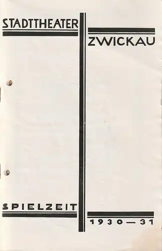 Stadttheater Zwickau, Stadttheater Reichenbach, Wolfgang Poppe: Programmheft Emmerich Kalman DAS VEILCHEN VOM MONTMARTE 27. Dezember 1930 Spielzeit 1930  31. 