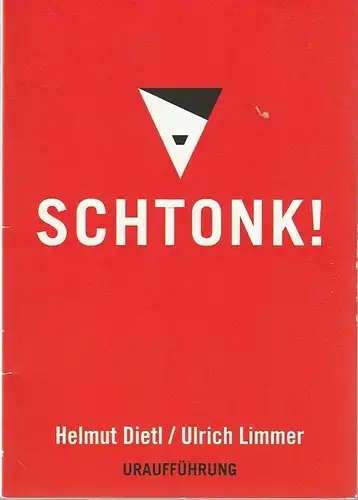 Württembergische Landesbühne Esslingen, Friedrich Schirmer, Anja Massoth, Christof Mühlberger: Programmheft Uraufführung Helmut Dietl/ Ulrich Limmer SCHTONK! Premiere 10. Februar 2018 Schauspielhaus Spielzeit 2017 / 2018. 