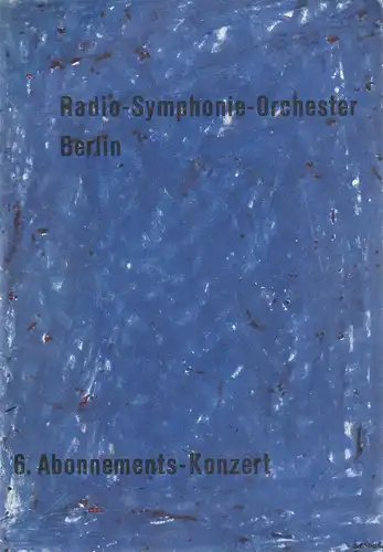 Radio-Symphonie-Orchester Berlin: Programmheft Arthur Honegger JEANNE D'ARC AU BUCHER 14. Februar 1965 Grosser Sendesaal. 