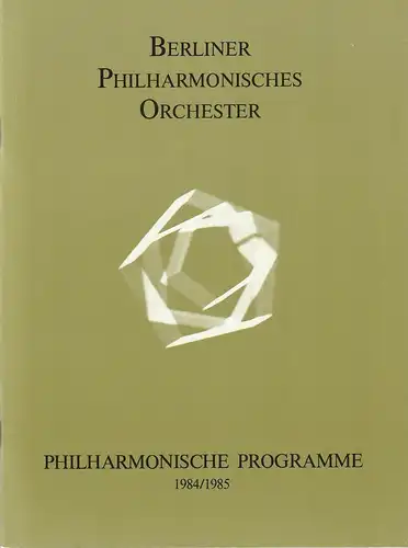 Berliner Philharmonisches Orchester, Herbert von Karajan, Wolfgang Stresemann, Sabine Jahnke: Programmheft 6. Konzert der Serie D 13. / 15. Juni 1985 Philharmonie Spielzeit 1984 / 85 40. 