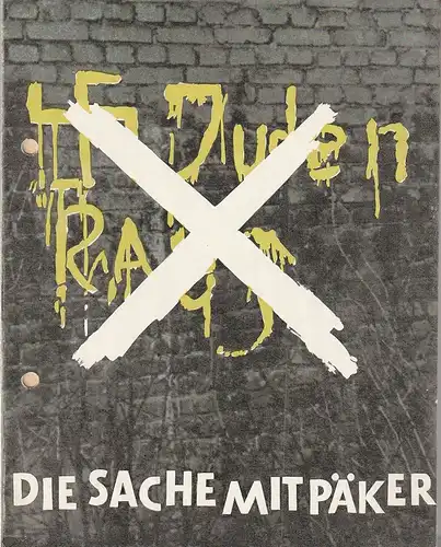 Städtische Theater Leipzig, Karl Kayser, Hans Michael Richter, Christel Hoffmann, Isolde Hönig: Programmheft Curt Corrinth DIE SACHE MIT PÄKER Spielzeit 1960 / 61 Heft 6. 