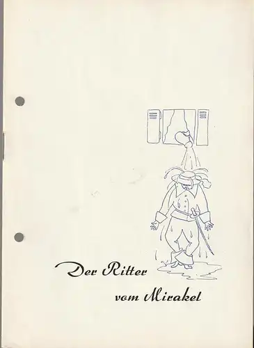 Kleist-Theater Frankfurt Oder, Günter Klingner, Ilse Linnhofer, Achim Petry ( Zeichnungen ): Programmheft Lope de Vega DER RITTER VOM MIRAKEL Spielzeit 1960 / 61 Nr. 1. 