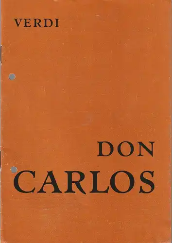 Bühnen der Stadt Nordhausen, Siegfried Mühlhaus, Gisela Jahn: Programmheft Giuseppe Verdi DON CARLOS Premiere 15. November 1978 Spielzeit 1978 / 79 Heft 4. 