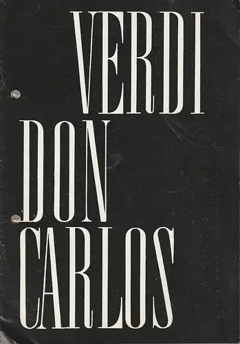 Städtische Theater Leipzig, Karl Kayser, Hans Michael Richter, Eginhard Röhlig, Johannes Keller: Programmheft Giuseppe Verdi DON CARLOS Premiere 12. Februar 1967 Spielzeit 1966 / 67 Heft 16. 