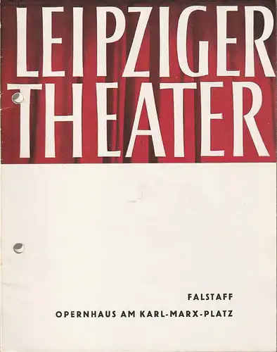 Städtische Theater Leipzig, Karl Kayser, Hans Michael Richter, Dietrich Wolf, Eleonore Kleiber: Programmheft  Giuseppe Verdi FALSTAFF Opernhaus am Karl-Marx-Platz Spielzeit 1959 / 60 Heft 17. 