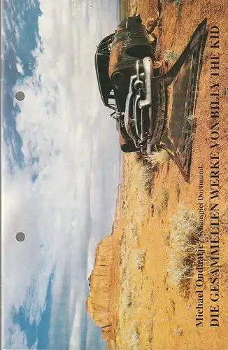 Theater Dortmund, Horst Fechner, Ingoh Brux: Programmheft Michael Ondaatje DIE GESAMMELTEN WERKE VON BILLY THE KID Premiere 17. Dezember 1994 Spielzeit 1994 / 95. 